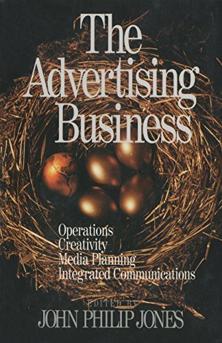 The Advertising Business: Operations, Creativity, Media Planning, Integrated Communications (English Edition)