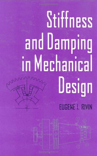 Stiffness and Damping in Mechanical Design (English Edition)
