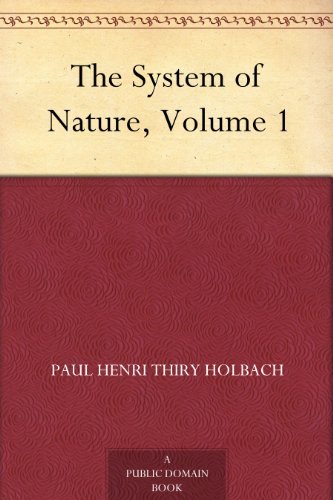 The System of Nature, Volume 1 (English Edition)