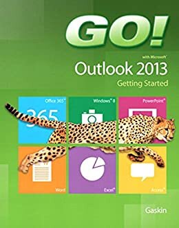 GO! with Microsoft Outlook 2013 Getting Started (2-downloads) (GO! for Office 2013) (English Edition)