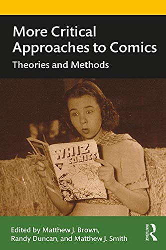 More Critical Approaches to Comics: Theories and Methods (English Edition)