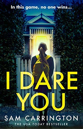 I Dare You: The gripping new crime thriller packed full of unexpected twists you need to read this summer 2020 (English Edition)