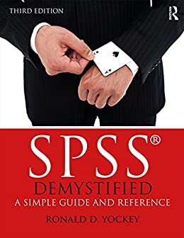 SPSS Demystified: A Simple Guide and Reference (English Edition)
