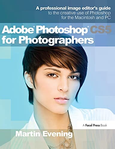 Adobe Photoshop CS5 for Photographers: A professional image editor's guide to the creative use of Photoshop for the Macintosh and PC (English Edition)