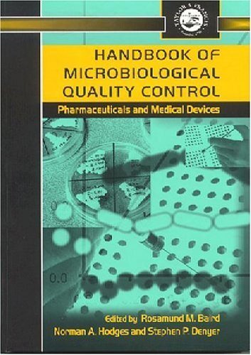 Handbook of Microbiological Quality Control Pharmaceuticals and Medical Devices (Pharmaceutical Science Series) (English Edition)