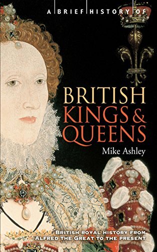 A Brief History of British Kings & Queens (Brief Histories) (English Edition)