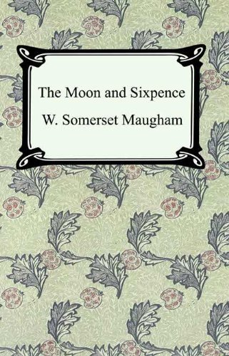 The Moon and Sixpence (English Edition)