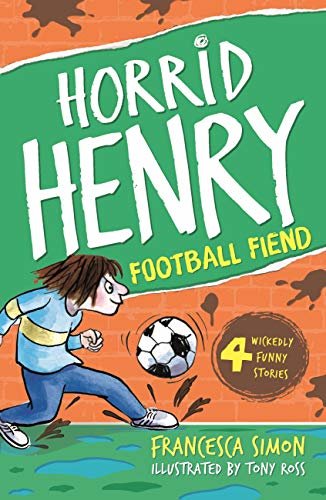 Horrid Henry and the Football Fiend: Book 14 (English Edition)
