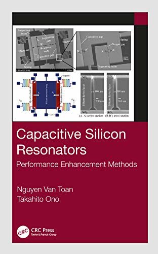 Capacitive Silicon Resonators: Performance Enhancement Methods (English Edition)