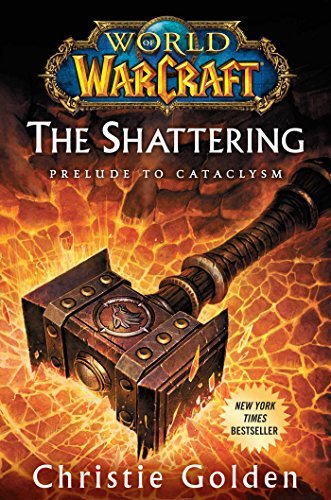 World of Warcraft: The Shattering: Prelude to Cataclysm (English Edition)