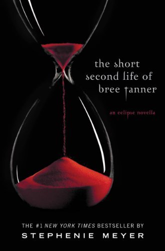 The Short Second Life of Bree Tanner: An Eclipse Novella (The Twilight Saga) (English Edition)