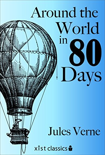 Around the World in Eighty Days (Xist Classics) (English Edition)