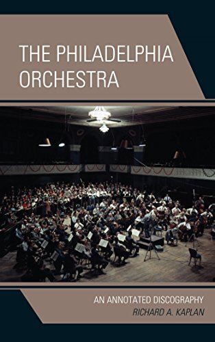 The Philadelphia Orchestra: An Annotated Discography (English Edition)