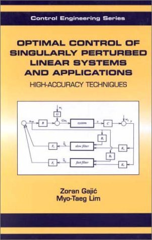 Optimal Control of Singularly Perturbed Linear Systems and Applications: High-Accuracy Techniques (English Edition)