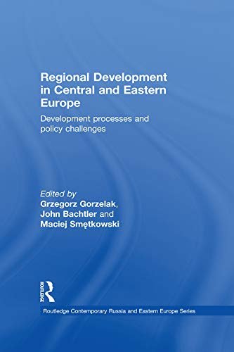 Regional Development in Central and Eastern Europe: Development processes and policy challenges (Routledge Contemporary Russia and Eastern Europe Series) (English Edition)