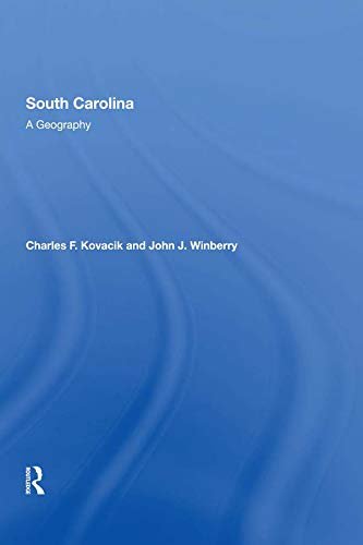 South Carolina: A Geography (English Edition)