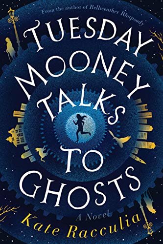 Tuesday Mooney Talks to Ghosts (English Edition)