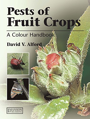 Pests of Fruit Crops: A Colour Handbook (English Edition)