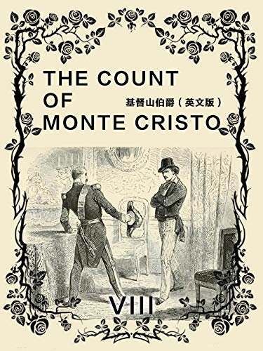 The Count of Monte Cristo(VIII) 基督山伯爵（英文版） (English Edition)