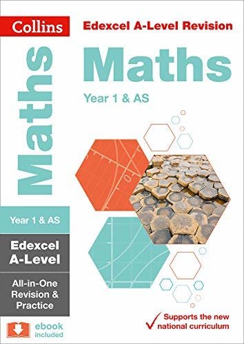 Edexcel Maths A level Year 1 (And AS) All-in-One Complete Revision and Practice: For the 2020 Autumn & 2021 Summer Exams (Collins A level Revision) (English Edition)