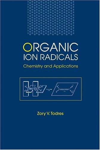 Organic Ion Radical: Chemistry and Application: Chemistry and Applications (English Edition)