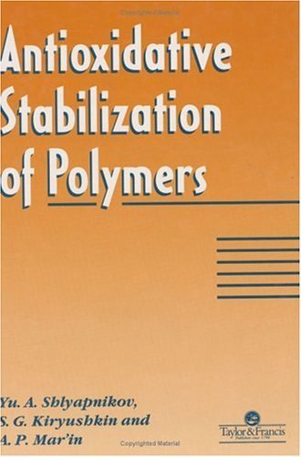 Antioxidative Stabilization Of Polymers (English Edition)