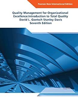 Quality Management for Organizational Excellence: Introduction to Total Quality, Pearson New International Edition eBook (English Edition)