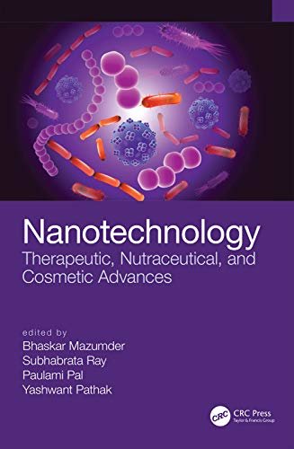 Nanotechnology: Therapeutic, Nutraceutical, and Cosmetic Advances (English Edition)