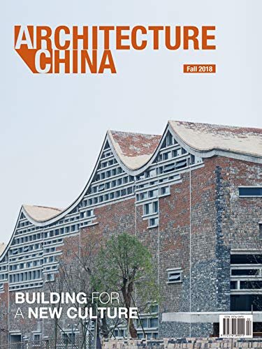 Architecture China: Building for a New Culture(Fall 2018) (English Edition)