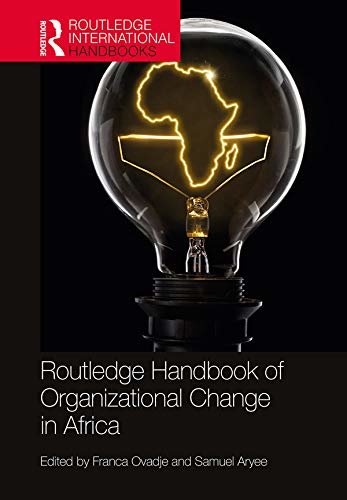 Routledge Handbook of Organizational Change in Africa (Routledge International Handbooks) (English Edition)