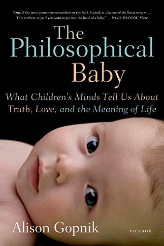 The Philosophical Baby: What Children's Minds Tell Us About Truth, Love, and the Meaning of Life (English Edition)