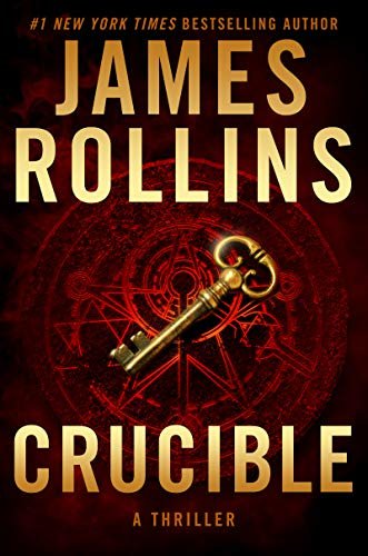 Crucible: A Thriller (Sigma Force Novels Book 14) (English Edition)