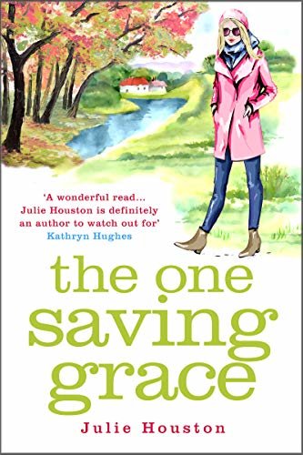 The One Saving Grace: From the author of the bestselling 'A Village Affair' (English Edition)