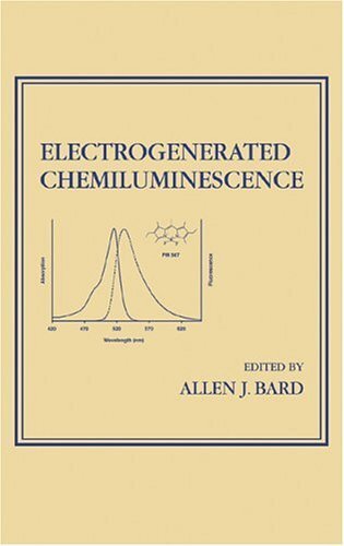 Electrogenerated Chemiluminescence (MONOGRAPHS IN ELECTROANALYTICAL CHEMISTRY AND ELECTROCHEMISTRY SERIES Book 9) (English Edition)