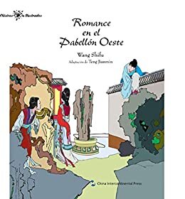中国经典名著故事系列-西厢记故事（西文版）Stories of Chinese Ancient Masterpieces Series: The Romance of the Western Chamber(Spanish Version) (Spanish Edition)