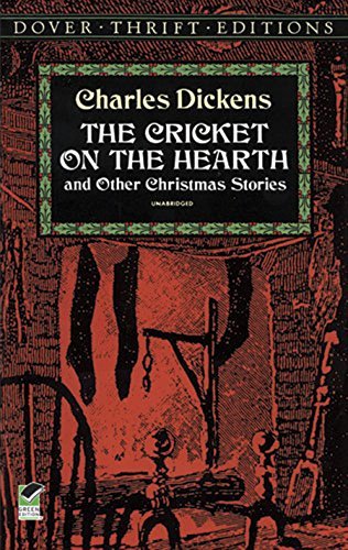 The Cricket on the Hearth: and Other Christmas Stories (Dover Thrift Editions) (English Edition)