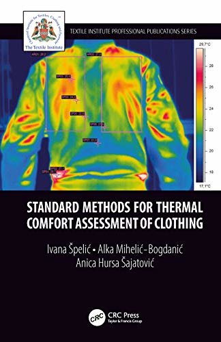 Standard Methods for Thermal Comfort Assessment of Clothing (Textile Institute Professional Publications) (English Edition)