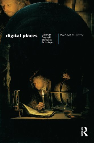 Digital Places: Living with Geographic Information Technologies (English Edition)