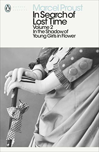 In Search of Lost Time: In the Shadow of Young Girls in Flower (Penguin Modern Classics) (English Edition)