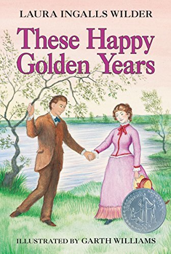 These Happy Golden Years (Little House on the Prairie Book 8) (English Edition)