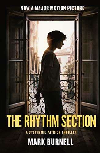 The Rhythm Section: A Stephanie Patrick Thriller (Stephanie Patrick Thrillers Book 1) (English Edition)
