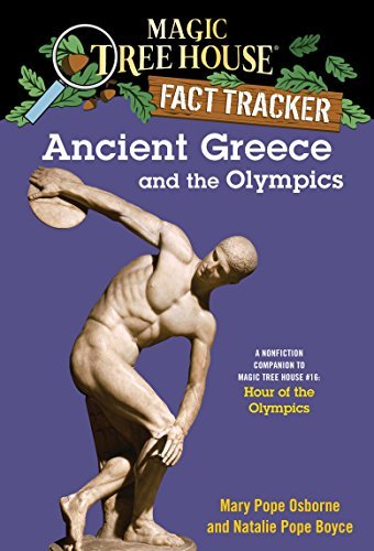 Ancient Greece and the Olympics: A Nonfiction Companion to Magic Tree House #16: Hour of the Olympics (Magic Tree House: Fact Trekker Book 10) (English Edition)