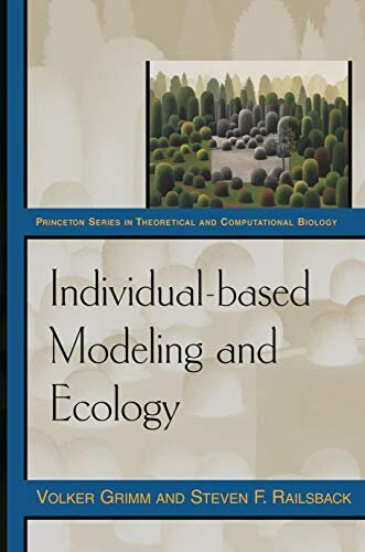 Individual-based Modeling and Ecology (Princeton Series in Theoretical and Computational Biology Book 8) (English Edition)