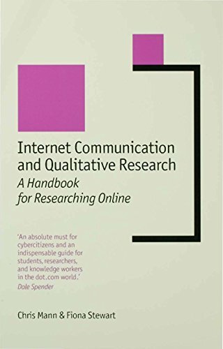 Internet Communication and Qualitative Research: A Handbook for Researching Online (New Technologies for Social Research series) (English Edition)