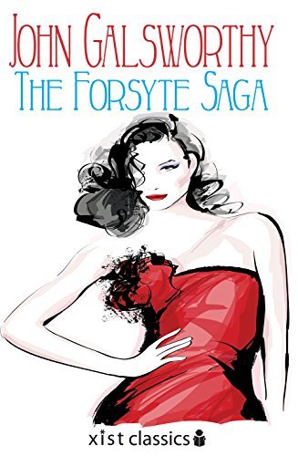 The Forsyte Saga (Xist Classics) (English Edition)