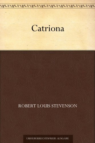 Catriona (免费公版书) (German Edition)