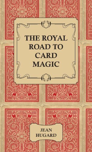 The Royal Road to Card Magic (English Edition)