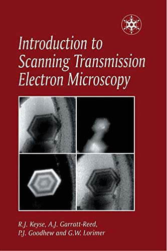 Introduction to Scanning Transmission Electron Microscopy (Royal Microscopical Society Microscopy Handbooks) (English Edition)