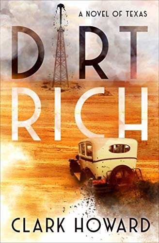 Dirt Rich: A Novel of Texas (English Edition)