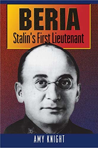 Beria: Stalin's First Lieutenant (English Edition)